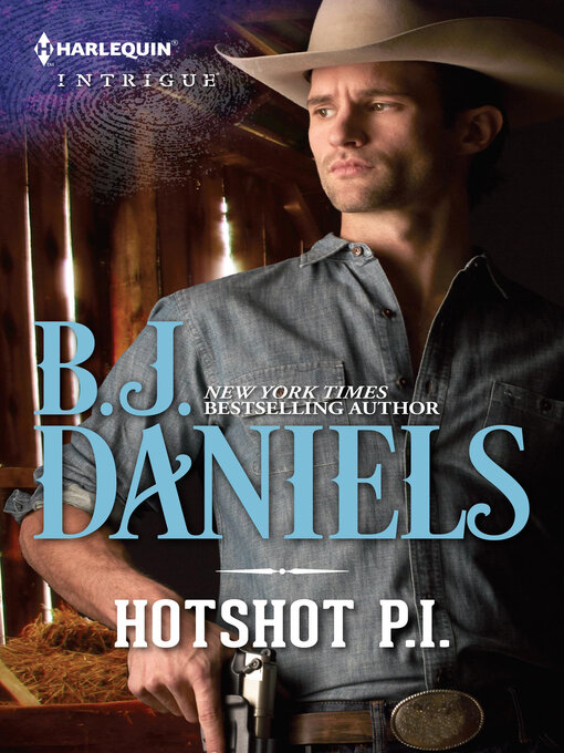 Title details for Hotshot P.I. by B. J. Daniels - Wait list